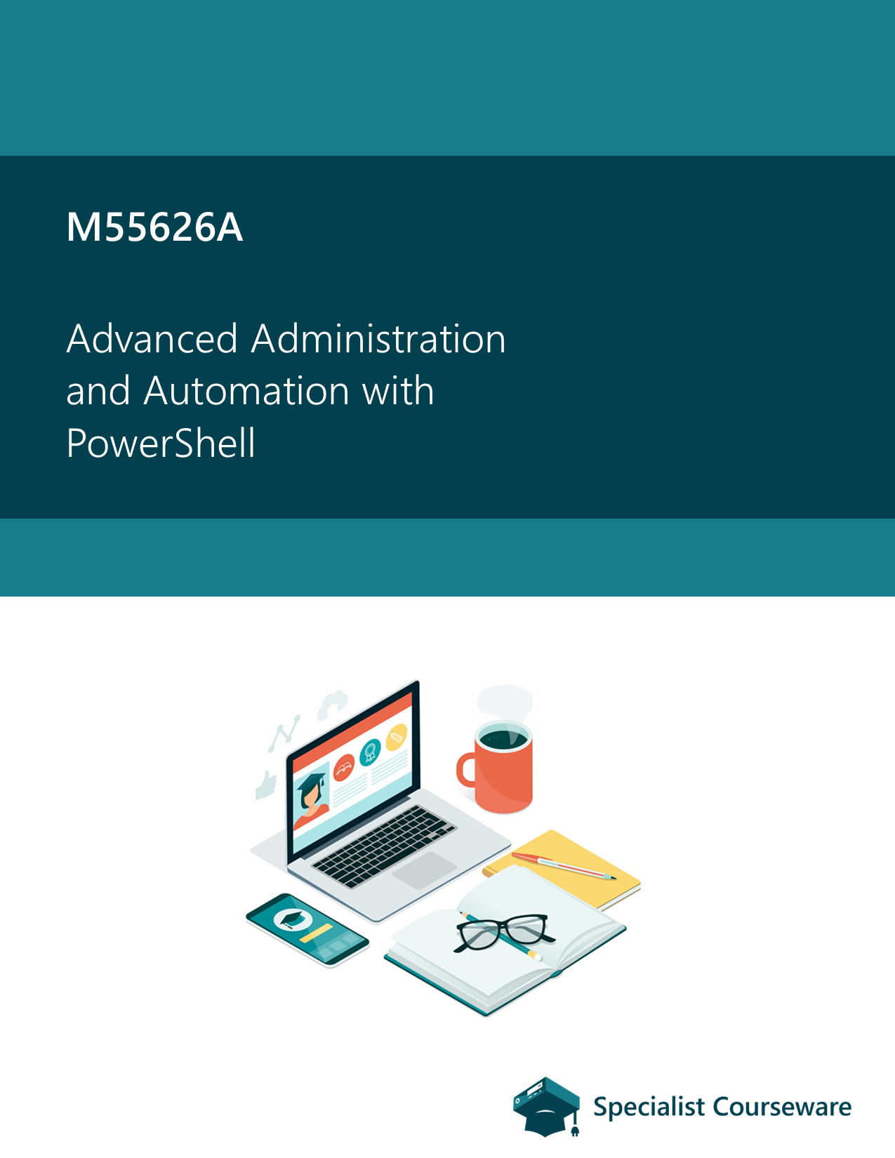 M55626A Advanced Administration and Automation with PowerShell