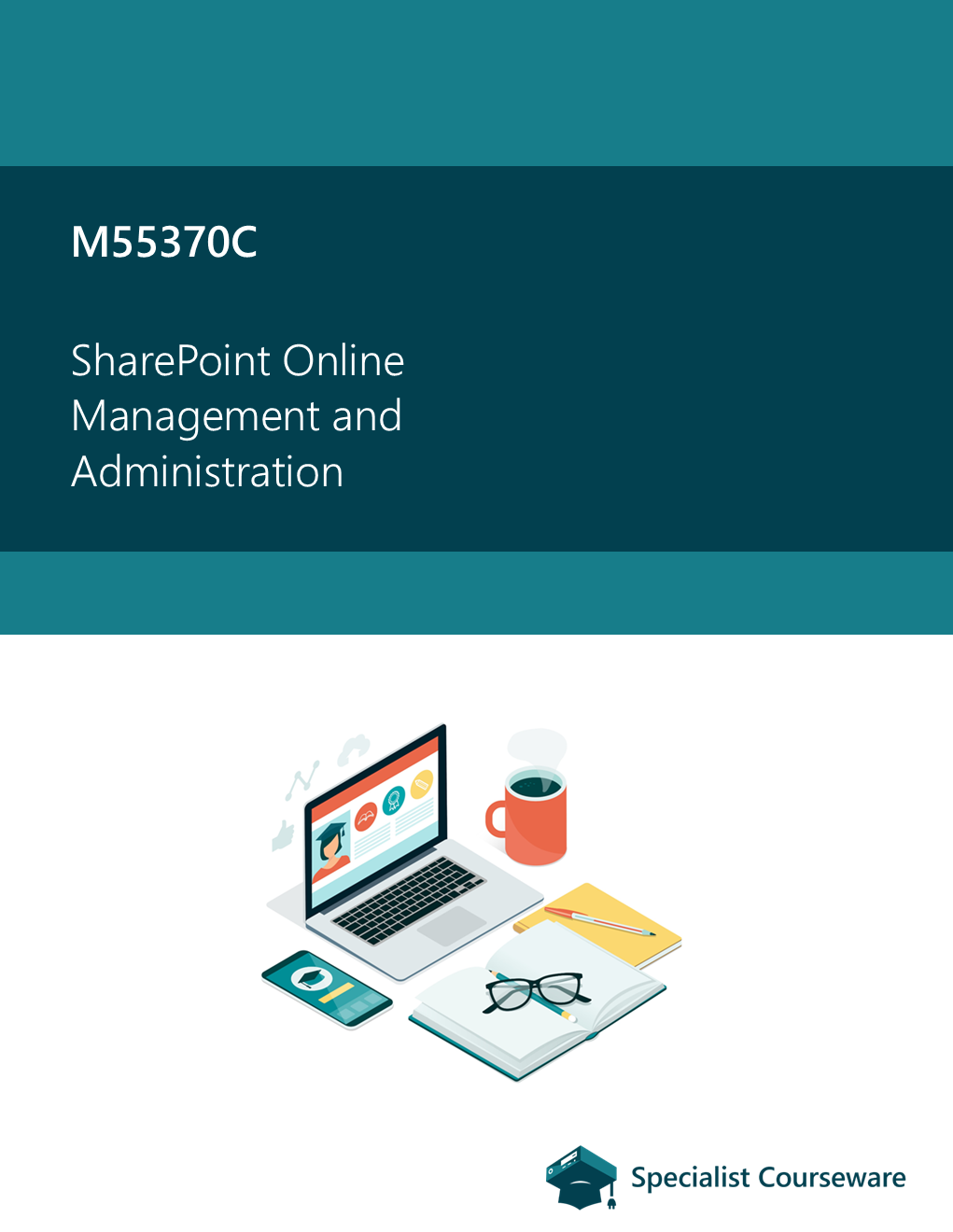 M55370C SharePoint Online Management and Administration