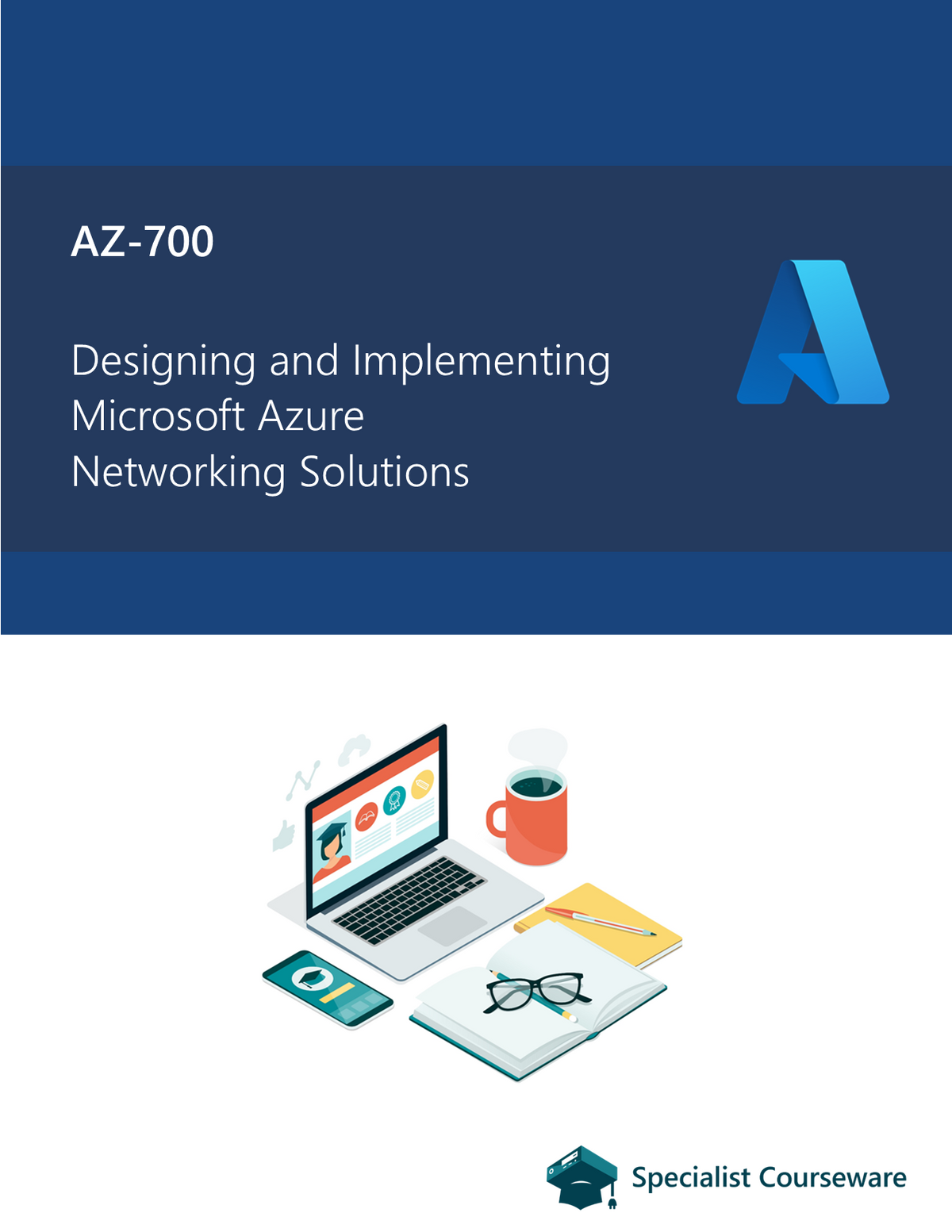 Az 700 Path AZ-700 - Designing and Implementing Microsoft Azure Networking Solutio ...