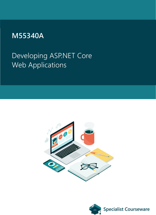 M55340A Developing ASP.NET Core Web Applications