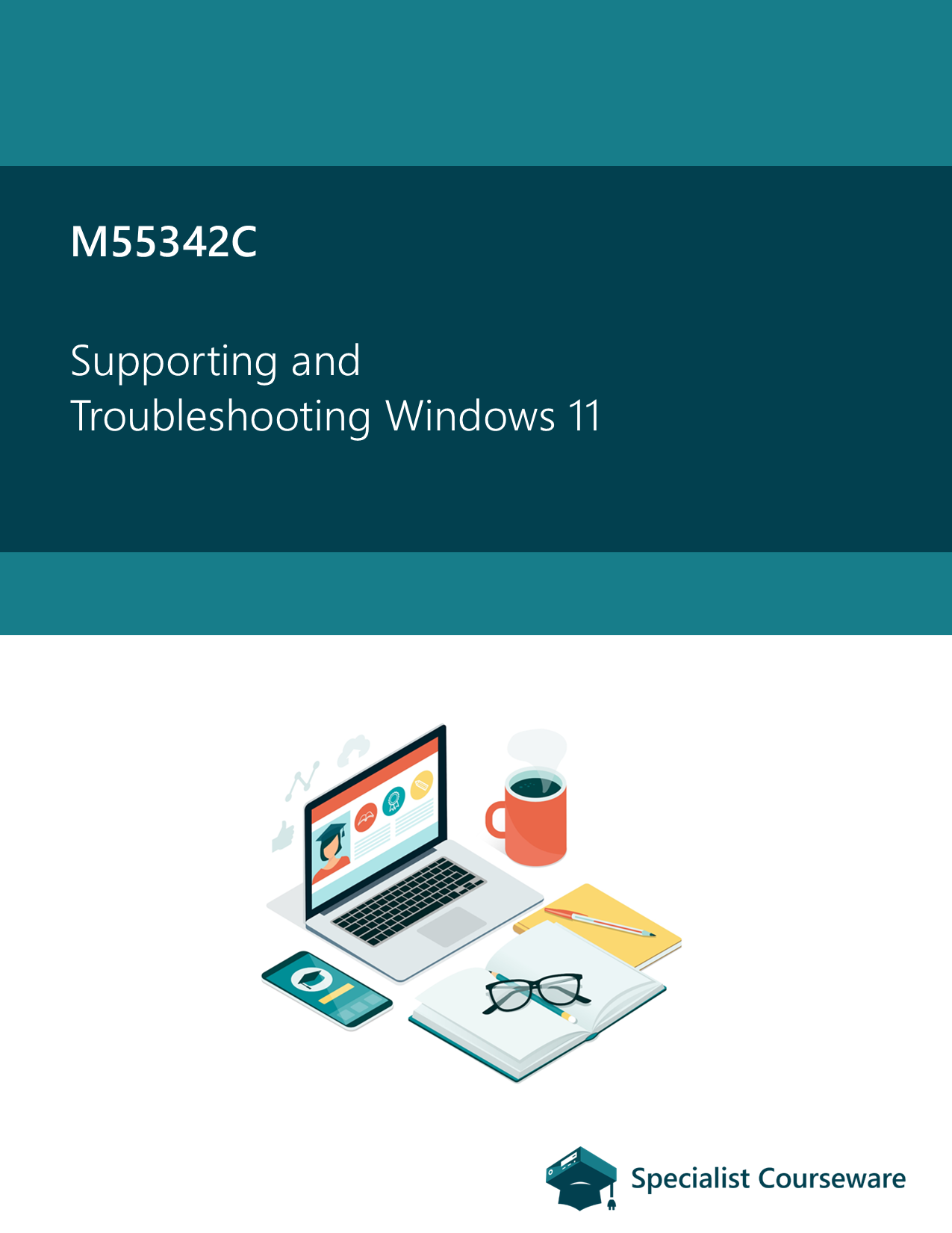 M55342C Supporting and Troubleshooting Windows 11