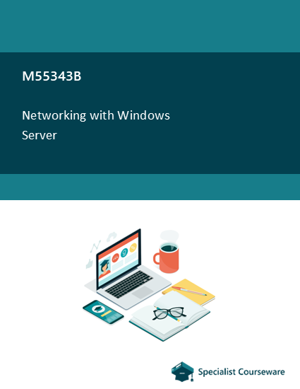 M55343B Networking with Windows Server