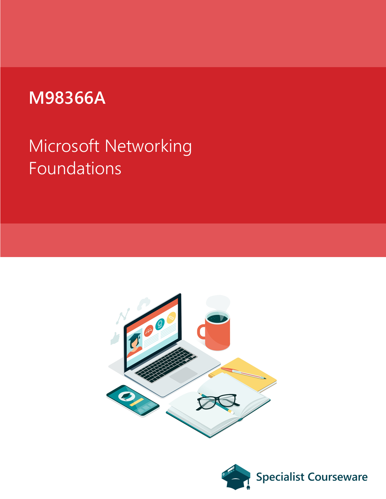 M98366A - Microsoft Networking Foundations